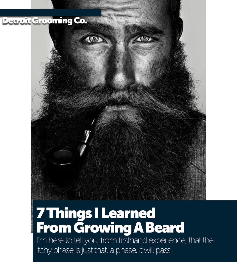 7 Things I Learned From Growing A Beard