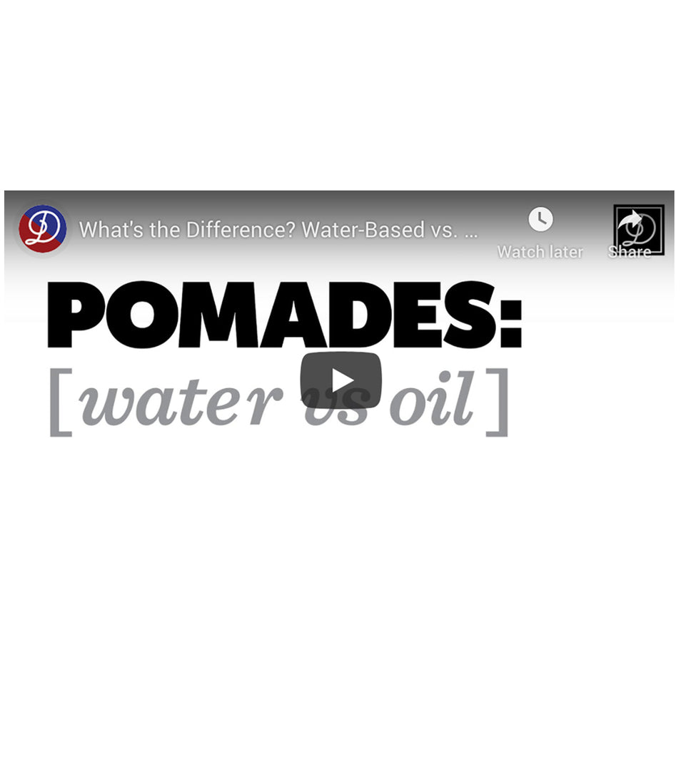 Intro to Hair Pomades: Water vs. Oil