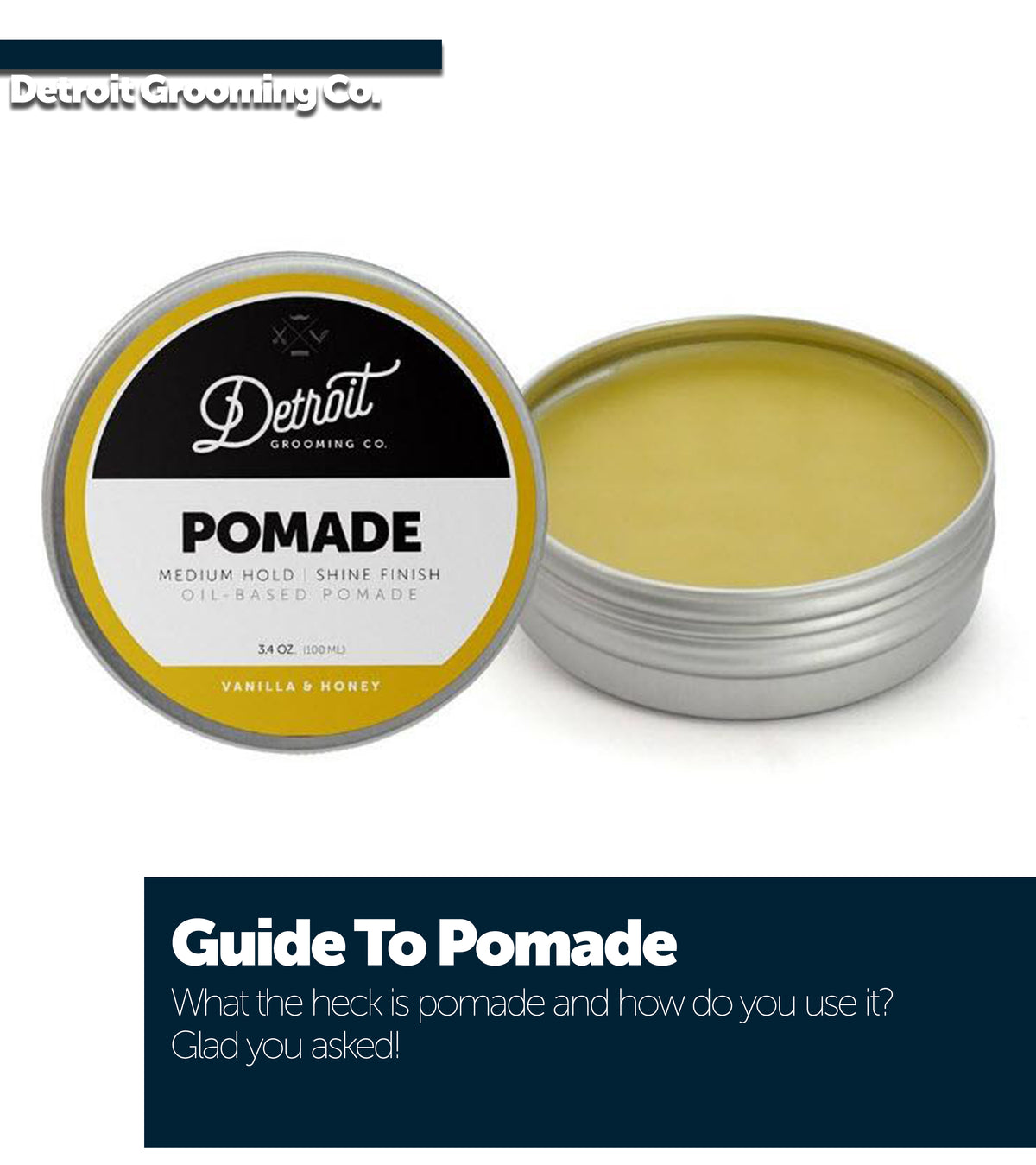 Detroit Grooming Co.'s Guide To Pomade